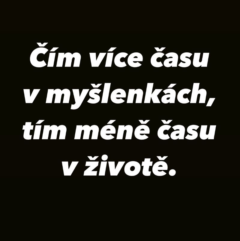 Myšlenka - postřeh o času a myšlenkách